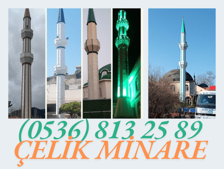 Çelik Minare Fiyatları